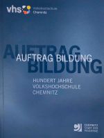 Jubiläumsdruck 100 Jahre VHS Chemnitz Bayern - Schwandorf Vorschau