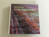 Tolles Buch „Textile Kostbarkeiten“von Judith Mundwiler, NP 22,00 Bayern - Maßbach Vorschau
