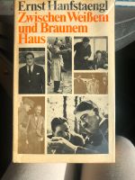 Ernst Hanfstaengel - Zwischen Weißem und Braunem Haus Baden-Württemberg - Sandhausen Vorschau