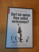 Darf ich meine Oma selbst verbrennen? - Peter Wilhelm Rheinland-Pfalz - Brücken (bei Birkenfeld) Vorschau