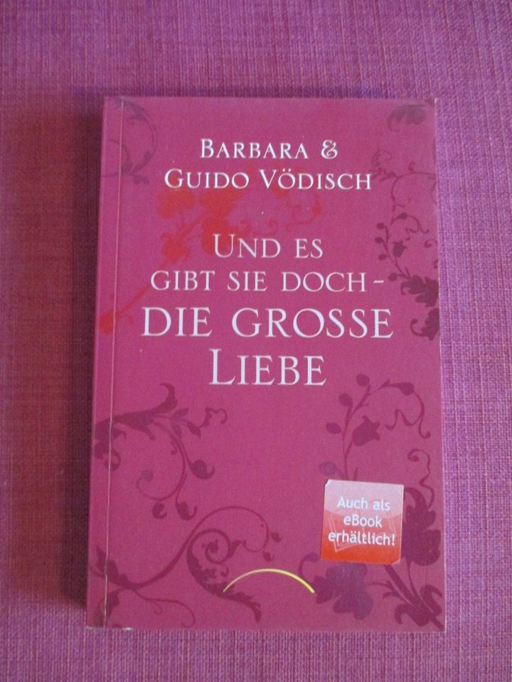 Gut erhaltenes Buch "Und es gibt sie doch - die große Liebe" in Frasdorf