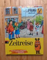 Frag doch mal die Maus Zeitreise Kinderbuch Baden-Württemberg - Heilbronn Vorschau