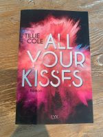 Tillie Cole „ All Your Kisses“ Nordrhein-Westfalen - Odenthal Vorschau