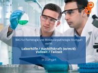 Laborhilfe / Aushilfskraft (w/m/d) Vollzeit / Teilzeit | Stuttgar Stuttgart - Stuttgart-Mitte Vorschau