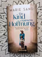Marie Sand, Ein Kind namens Hoffnung, neuwertig Nordrhein-Westfalen - Übach-Palenberg Vorschau