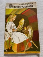 Die Goldspinnerinnen Fr.R.Kreutzwald Märchen Kinderbuch Verlag München - Altstadt-Lehel Vorschau