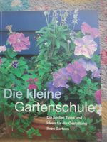 Buch: Die kleine Gartenschule - Die besten Tipps und Ideen ... Bayern - Deuerling Vorschau