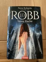 Nora Roberts als J.D. Robb - Teure Rache - Hardcover Nordrhein-Westfalen - Lüdenscheid Vorschau