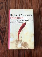 Robert Menasse  Don Juan de la Mancha  Roman Köln - Mülheim Vorschau