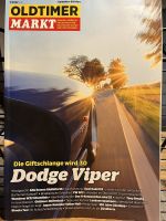 Oldtimer Markt Sammler-Edition Nr. 7/2022: 30 Jahre Dodge Viper Bremen - Walle Vorschau