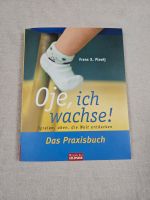 Oje, ich wachse !  Das Praxisbuch  von Frans X. Plooij Baden-Württemberg - Kornwestheim Vorschau