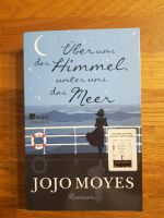 Über uns der Himmel, unter uns das Meer von Jojo Moyes Kiel - Elmschenhagen-Kroog Vorschau