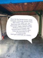 Keller*Garage*Garten*Entrümpelung*Sperrmüll*Grünschnittabholung Leipzig - Probstheida Vorschau