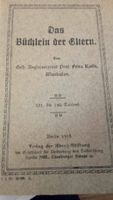 "Das Büchlein der Eltern" Prof Fritz Kalle 1913 München - Pasing-Obermenzing Vorschau