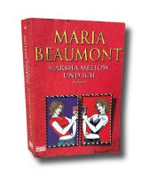 Maria Beaumont - Marsha Mellow und ich Hessen - Friedberg (Hessen) Vorschau