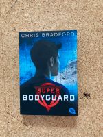 Super Bodyguard von Chris Bradford Bayern - Schönau a. Königssee Vorschau