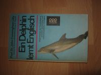 Ein Delphin lernt Englisch -weltbek. Delphinforrscher berichtet ! Baden-Württemberg - Weinheim Vorschau