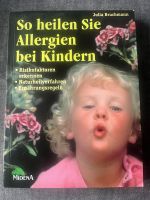 Buch, so heilen sie Allergien bei Kindern Nordrhein-Westfalen - Rüthen Vorschau