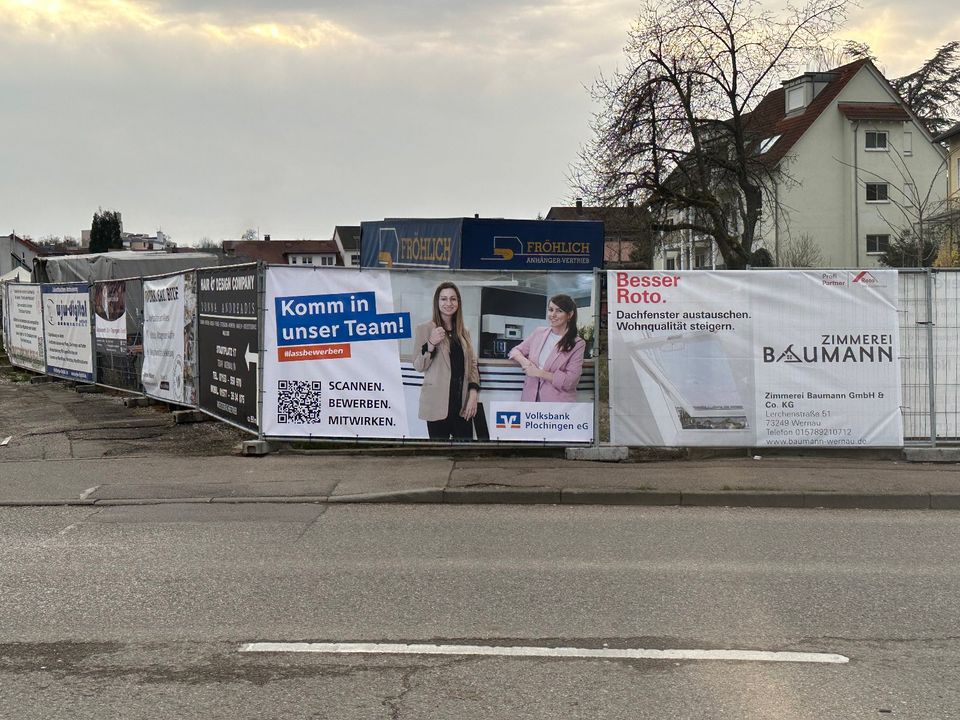 Werbefläche Bauzaunbanner Werbung Wernau Kirchheimer Straße in Wernau