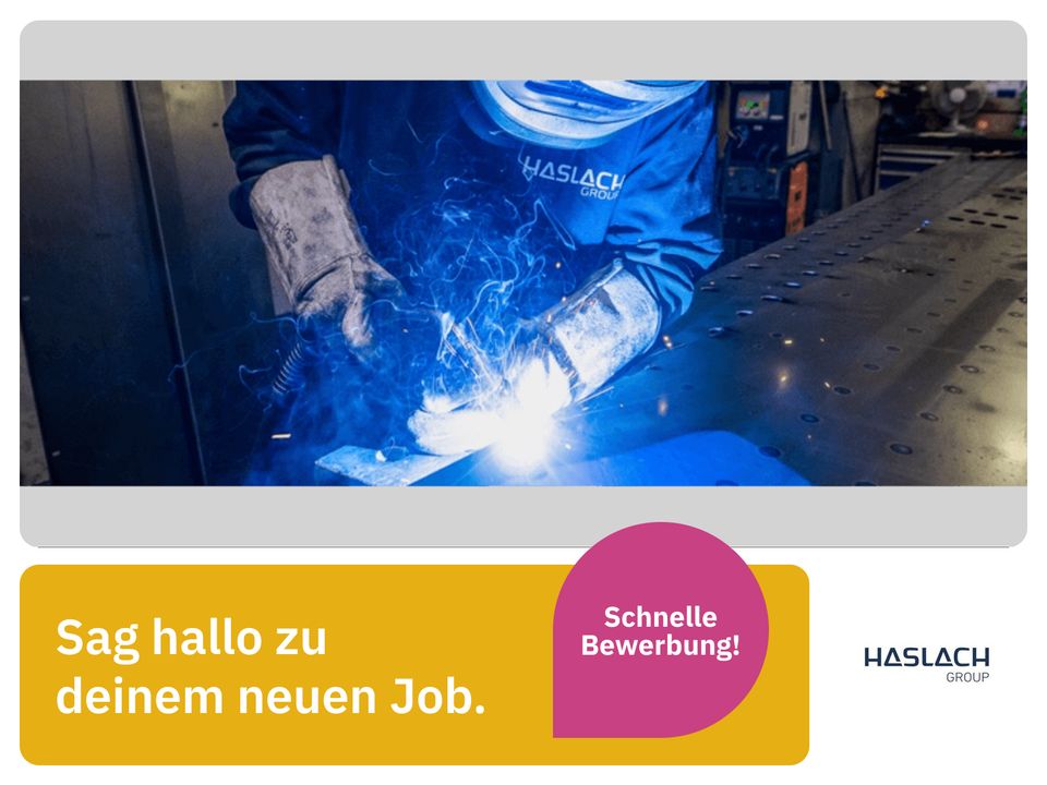 Mitarbeiter Schweißen WIG (m/w/d) (Haslach Group) *36000 - 45000 EUR/Jahr* in Kempten (Allgäu) Metallbearbeitung in Kempten