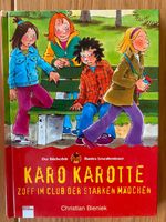 Karo Karotte. Zoff im Club der starken Mädchen ISBN 9783401082264 Rheinland-Pfalz - Freudenburg Vorschau