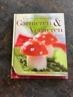 Buch Die Schönsten Ideen zum Garnieren & Verzieren Baden-Württemberg - Ludwigsburg Vorschau