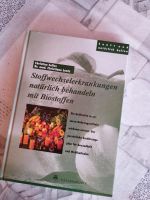 Stoffwechselerkrankungen natürlich behandelt mit Biostoffen Bayern - Treuchtlingen Vorschau