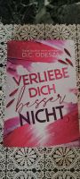 Verliebe dich besser nicht, D. C. Odesza Saarland - Bexbach Vorschau