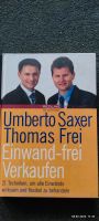 Einwand - frei Verkaufen! Umberto Saxer Thomas Frei Hannover - Mitte Vorschau