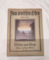 Altes Buch Vom deutschen Leben Wälder u Berge antik 1930 Sachsen - Reimersgrün Vorschau