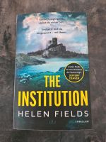 The Institution - Helen Fields - Buch Baden-Württemberg - Leinfelden-Echterdingen Vorschau