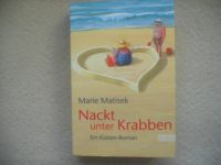 Nackt unter Krabben - Ein Küsten-Roman von Marie Matisek (2011) Niedersachsen - Achim Vorschau