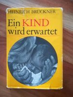 Ein Kind wird erwartet, DDR, Buch Brandenburg - Altlandsberg Vorschau