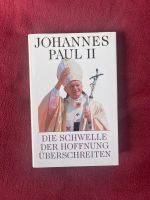 Johannes Paul II, Die Schwelle der Hoffnung überschreiten Stuttgart - Vaihingen Vorschau