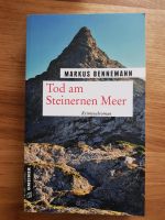 "Tod am Steinernen Meer" Markus Benneman Alpen-Krimi Nürnberg (Mittelfr) - Mitte Vorschau