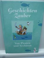 Geschichten Zauber Von Piraten und Seebären 1. A. 2004 Rheinland-Pfalz - Bad Kreuznach Vorschau