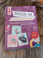 Trick 17 Schwangerschaft und Baby Buch NEU Baden-Württemberg - Bermatingen Vorschau