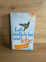 Laß endlich los und lebe - Richard J. Leider & David A. Shapiro Baden-Württemberg - Deckenpfronn Vorschau