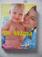 Dr. Mama. Das andere Buch der Kinderkrankheiten Düsseldorf - Mörsenbroich Vorschau