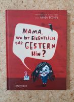 Mama, wo ist eigentlich das Gestern hin? (Maja Bohn) Bayern - Landsberg (Lech) Vorschau