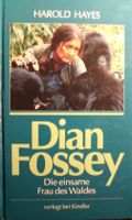 Dian Fossey - Die einsame Frau des Waldes von Harold Hayes Sachsen - Radeberg Vorschau