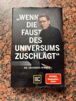 Dr. Johannes Wimmer „Wenn die Faust des Universums zuschlägt „ Niedersachsen - Wiefelstede Vorschau