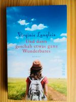 Und dann geschah etwas ganz Wunderbares. Virginie Langlois Nordrhein-Westfalen - Warburg Vorschau