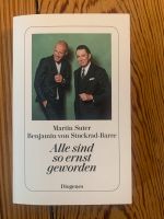 Alle sind so ernst geworden - Martin Suter, Benjamin von Stuckrad Eimsbüttel - Hamburg Eimsbüttel (Stadtteil) Vorschau