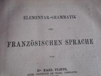 Französische Sprache/ Elementar-Grammatik 1887 Saarland - Weiskirchen Vorschau