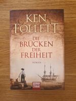 Ken Follett / Die Brücke der Freiheit Feldmoching-Hasenbergl - Feldmoching Vorschau