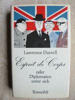 Lawrence Durrell: Esprit de Corps oder Diplomaten unter sich. Kreis Pinneberg - Bönningstedt Vorschau