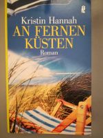 An fernen Küsten. Roman von Kristin Hannah Hessen - Marburg Vorschau