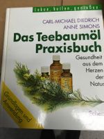 Das Teebaumöl-Praxisbuch : Gesundheit aus dem Herzen der Natur Baden-Württemberg - Hochdorf Vorschau