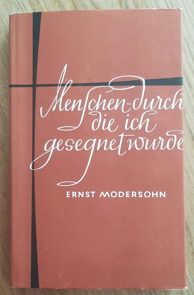 Ernst Modersohn - Menschen durch die ich gesegnet wurde in Lößnitz